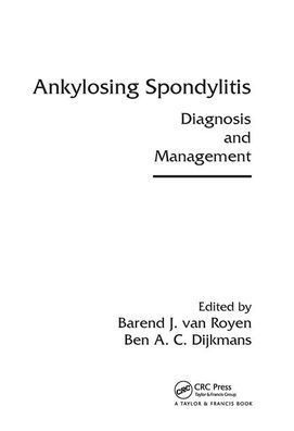 Ankylosing Spondylitis: Diagnosis and Management / Edition 1