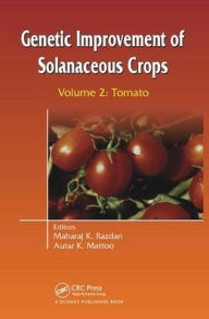Title: Genetic Improvement of Solanaceous Crops Volume 2: Tomato, Author: M K Razdan