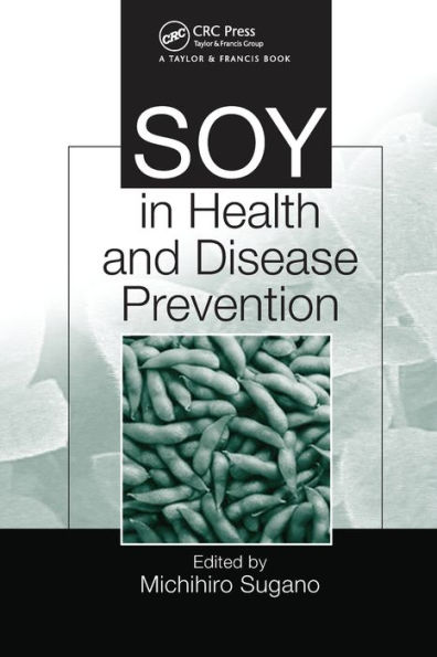 Soy in Health and Disease Prevention / Edition 1