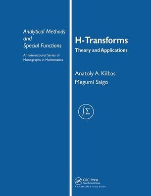H-Transforms: Theory and Applications