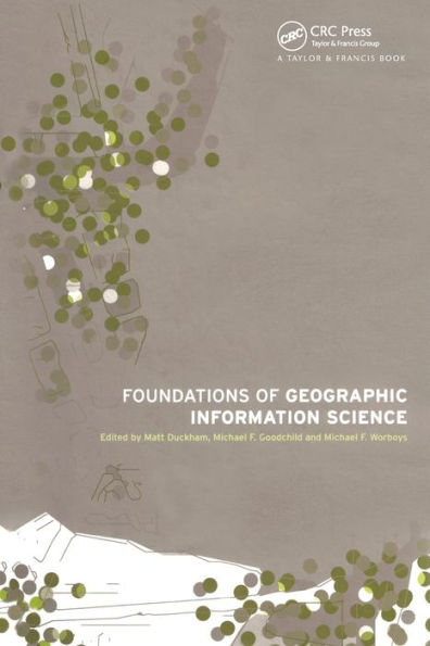 Foundations of Geographic Information Science