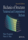 Mechanics of Structures: Variational and Computational Methods