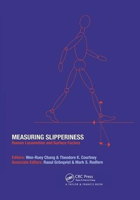 Measuring Slipperiness: Human Locomotion and Surface Factors