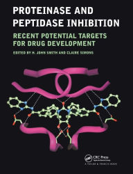 Title: Proteinase and Peptidase Inhibition: Recent Potential Targets for Drug Development / Edition 1, Author: H. John Smith