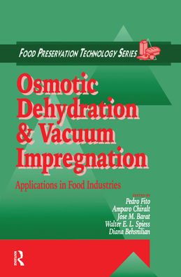 Osmotic Dehydration and Vacuum Impregnation: Applications in Food Industries