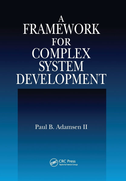 A Framework for Complex System Development