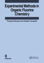 Experimental Methods in Organic Fluorine Chemistry