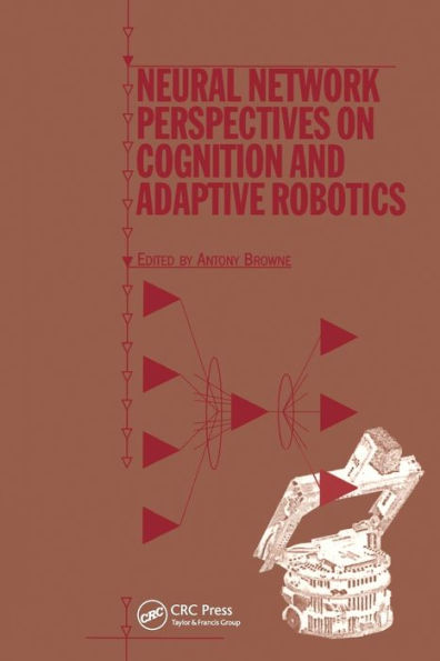 Neural Network Perspectives on Cognition and Adaptive Robotics