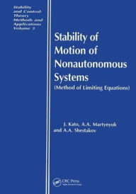 Title: Stability of Motion of Nonautonomous Systems (Methods of Limiting Equations): (Methods of Limiting Equations / Edition 1, Author: Junji Kato