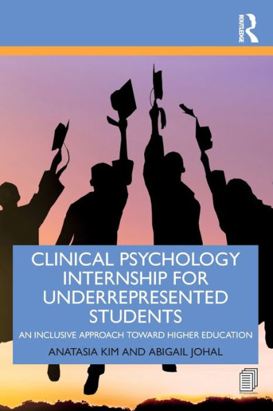 Clinical Psychology Internship for Underrepresented Students: An Inclusive Approach to Higher Education