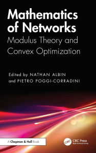 Title: Mathematics of Networks: Modulus Theory and Convex Optimization, Author: Nathan Albin