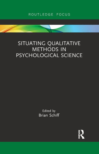 Situating Qualitative Methods Psychological Science