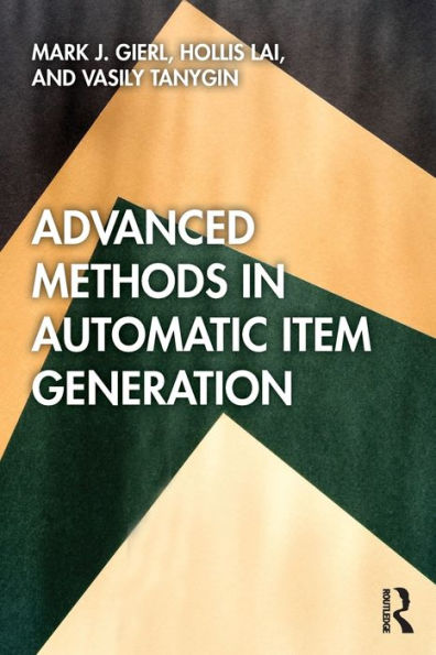 Advanced Methods Automatic Item Generation