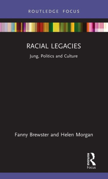 Racial Legacies: Jung, Politics and Culture