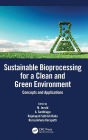 Sustainable Bioprocessing for a Clean and Green Environment: Concepts and Applications