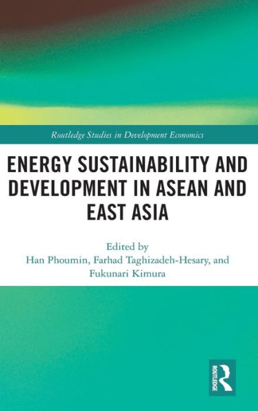 Energy Sustainability and Development in ASEAN and East Asia / Edition 1