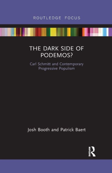 The Dark Side of Podemos?: Carl Schmitt and Contemporary Progressive Populism