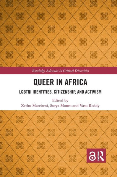 Queer in Africa: LGBTQI Identities, Citizenship, and Activism / Edition 1