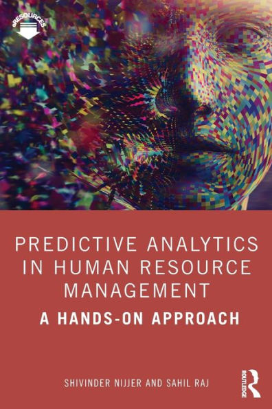 Predictive Analytics Human Resource Management: A Hands-on Approach