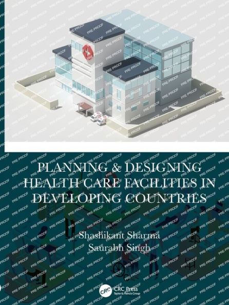 Planning & Designing Health Care Facilities in Developing Countries