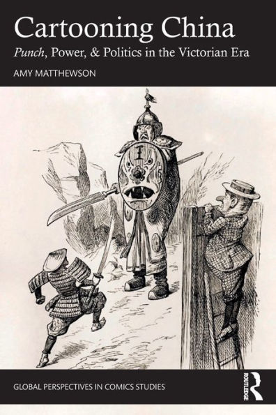 Cartooning China: Punch, Power, & Politics in the Victorian Era