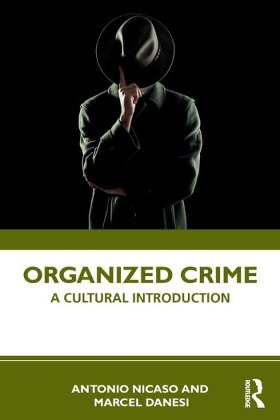 Organized Crime: A Cultural Introduction