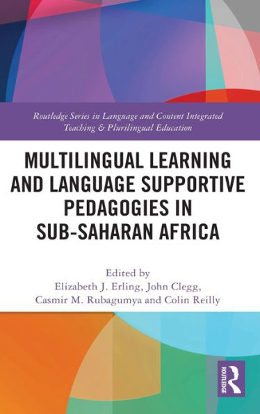 Multilingual Learning and Language Supportive Pedagogies Sub-Saharan Africa