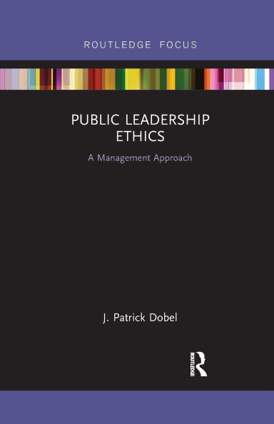 Public Leadership Ethics: A Management Approach