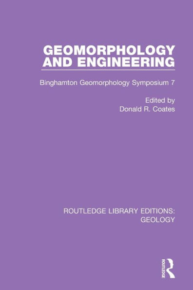Geomorphology and Engineering: Binghamton Symposium 7