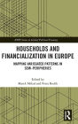 Households and Financialization in Europe: Mapping Variegated Patterns in Semi-Peripheries