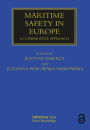 Maritime Safety in Europe: A Comparative Approach