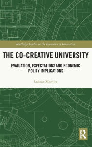 Title: The Co-creative University: Evaluation, Expectations and Economic Policy Implications, Author: Lukasz Mamica