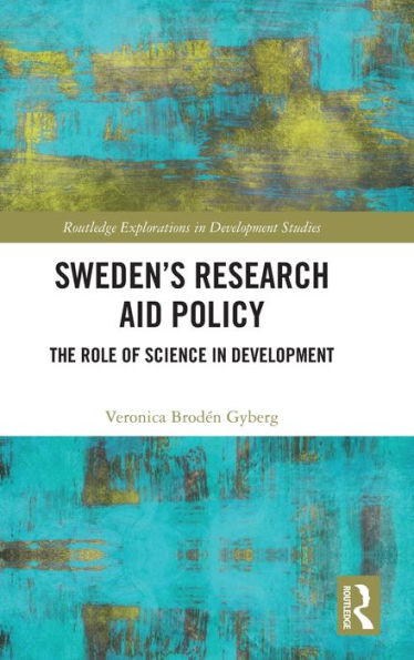 Sweden's Research Aid Policy: The Role of Science Development