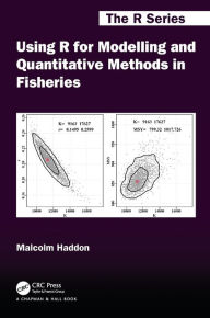 Title: Using R for Modelling and Quantitative Methods in Fisheries, Author: Malcolm Haddon