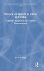 Women on Boards in China and India: Corporate Regulation and Gender Empowerment