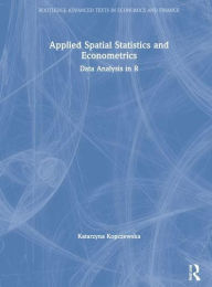 Title: Applied Spatial Statistics and Econometrics: Data Analysis in R, Author: Katarzyna Kopczewska