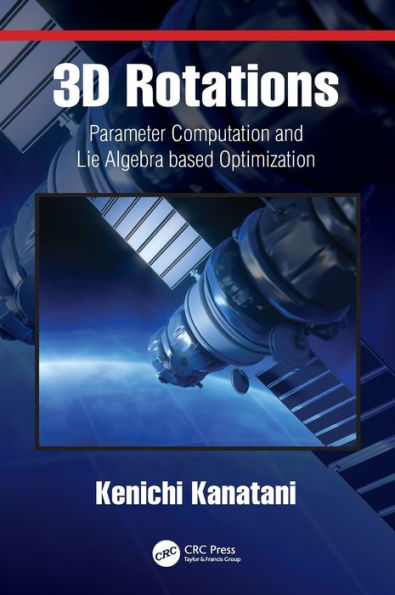 3D Rotations: Parameter Computation and Lie Algebra based Optimization