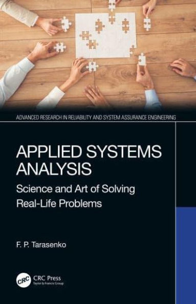 Applied Systems Analysis: Science and Art of Solving Real-Life Problems