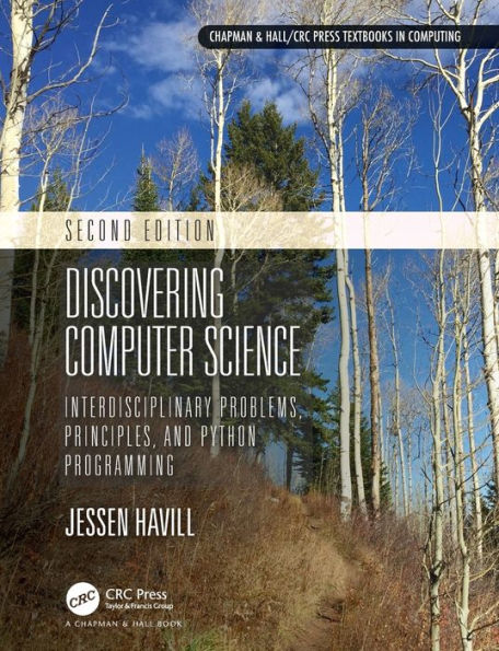 Discovering Computer Science: Interdisciplinary Problems, Principles, and Python Programming