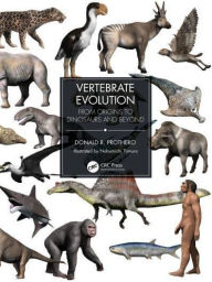 Title: Vertebrate Evolution: From Origins to Dinosaurs and Beyond, Author: Donald R. Prothero