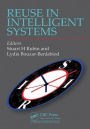 Reuse in Intelligent Systems / Edition 1