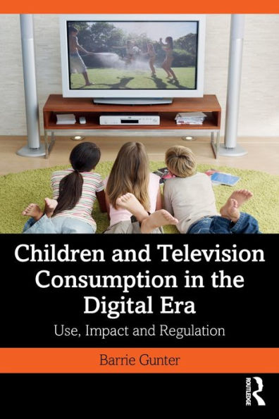 Children and Television Consumption the Digital Era: Use, Impact Regulation