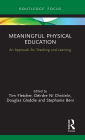 Meaningful Physical Education: An Approach for Teaching and Learning