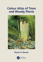 Colour Atlas of Woody Plants and Trees