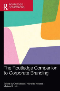 Title: The Routledge Companion to Corporate Branding, Author: Oriol Iglesias