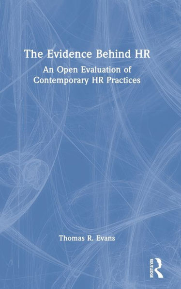 The Evidence Behind HR: An Open Evaluation of Contemporary HR Practices