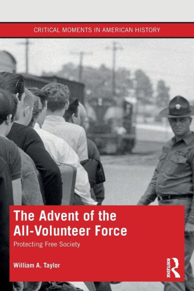 the Advent of All-Volunteer Force: Protecting Free Society