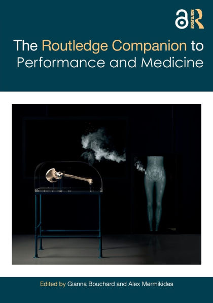 The Routledge Companion to Performance and Medicine