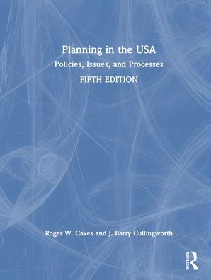 Planning in the USA: Policies, Issues, and Processes