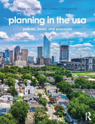 Title: Planning in the USA: Policies, Issues, and Processes, Author: Roger W. Caves
